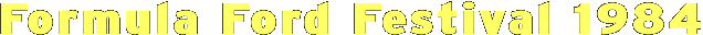 Formula Ford Festival 1984